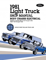 1981 Ford Econoline Van, F100-350 Truck, & Bronco Shop Manual - Body, Chassis, Engine & Electrical