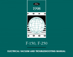 1998 Ford F-150, F-250 Electrical and Vacuum Troubleshooting Manual