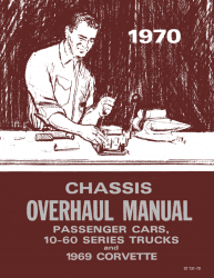 1970 Chevrolet Car / Truck Overhaul Shop Manual