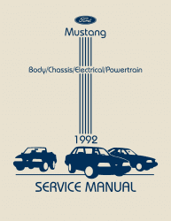 1992 Ford Mustang Body / Chassis / Electrical / Powertrain Service Manual