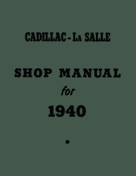 1940 Cadillac and La Salle Shop Manual Supplement to 1939 Cadillac/La Salle Shop Manual