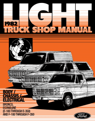 1982 Ford Econoline Vans, F100-350 Trucks, & Bronco Shop Manual - Body, Chassis, Engine & Electrical