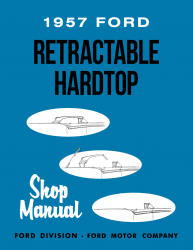 1957 Ford Retractable Hardtop Shop Manual