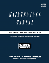 1953 - 1954 GMC Truck Maintenance Manual 100-470 Models - Includes 470 Supplement