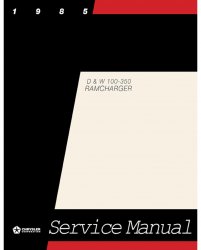 1985 Dodge D/W 100-350 Ramcharger Service Manual