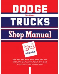 1953 Dodge Trucks B-4 Series Shop Manual
