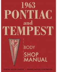 1963 Pontiac and Tempest Body Shop Manual