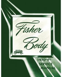 1970 Fisher Body F Service Manual