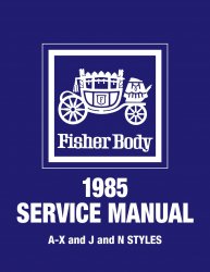 1985 Fisher Body A-X-J-N Service Manual
