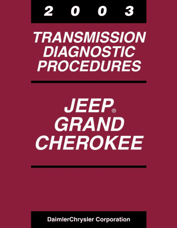 2003 Jeep Grand Cherokee Transmission Diagnostic Procedures Manual