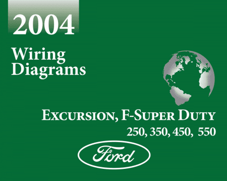 2004 Ford Super Duty F-250, F-350, F-450, F-550 Wiring Diagrams