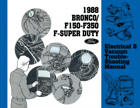 1988 Ford F-Series Truck Electrical Vacuum Troubleshooting Manual