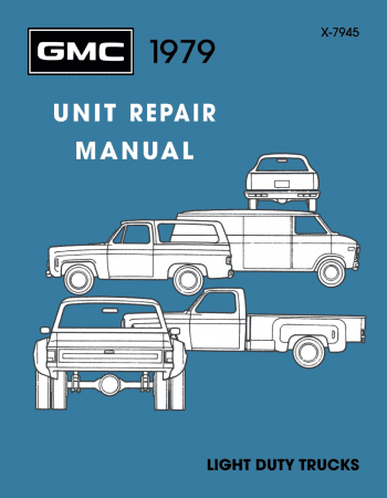 1979 GMC Truck Unit Repair Manual