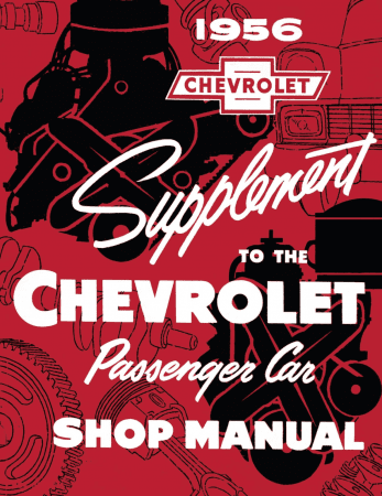 1956 Chevrolet Shop Manual Supplement to 1955 Chevy Shop Manual