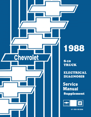 1988 Chevrolet S-10 Truck Electrical Diagnosis Service Manual Supplement to 1988 Chevy S-10 Truck Shop Manual