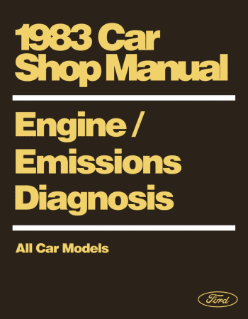 1983 Ford Lincoln Mercury Engine / Electronics & Emissions Diagnosis Shop Manual