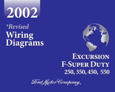 2002 Ford F-Super Duty 250, 350, 450, 550, & Excursion Wiring Diagrams