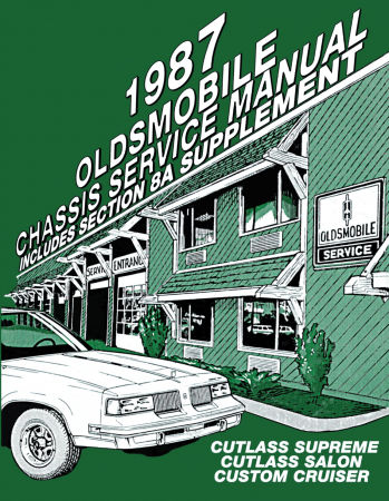 1987 Oldsmobile Cutlass Supreme & Salon Service Manual - Includes 8A Electrical Diagnosis Update Supplement