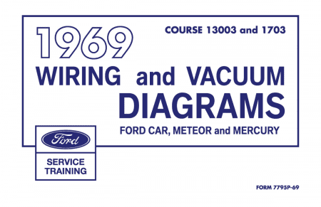 1969 Ford Car, Meteor, Mercury Wiring and Vacuum Diagrams Manual