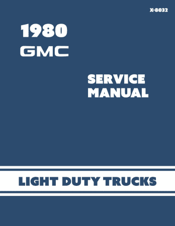1980 GMC Light Duty Trucks Service Manual