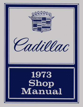 1973 Cadillac Shop Manual