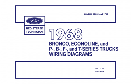 1968 Ford F-Series Truck, Bronco, Econoline, P-, B-,& T-Series Wiring Diagrams Manual
