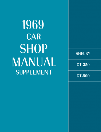 1969 Ford Shelby, GT-350, GT-500 Shop Manual Supplement