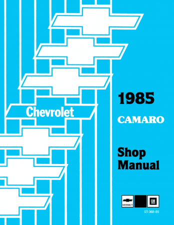 1985 Chevrolet Camaro Shop Manual (Chassis & Body)