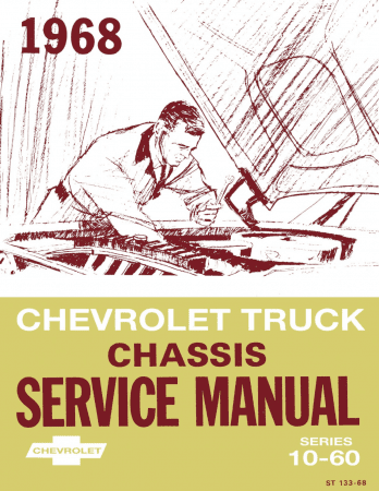 1968 Chevrolet Truck Chassis Service Manual (Series 10 thru 60)