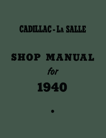 1940 Cadillac and La Salle Shop Manual Supplement to 1939 Cadillac/La Salle Shop Manual