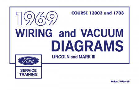 1969 Lincoln and Mark III Wiring and Vacuum Diagrams Manual