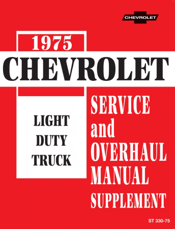 1975 Chevrolet Light Duty Truck Service & Overhaul Manual Supplement to 1974 Chevy Truck Shop Manual
