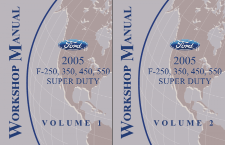 2005 Ford Super Duty F-250, F-350, F-450, F-550 Workshop Manual