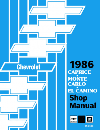 1986 Chevrolet Monte Carlo, El Camino, Caprice Shop Manual