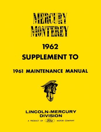 1962 Mercury Monterey Supplment to 1961 Mercury Maintenance Manual