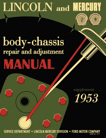 1953 Lincoln and Mercury Body-Chassis Repair and Adjustment Manual Supplement