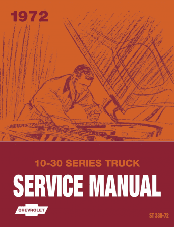 1972 Chevrolet Truck Chassis Service Manual (Series 10 thru 30