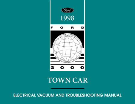 1998 Lincoln Town Car Electrical and Vacuum Troubleshooting Manual