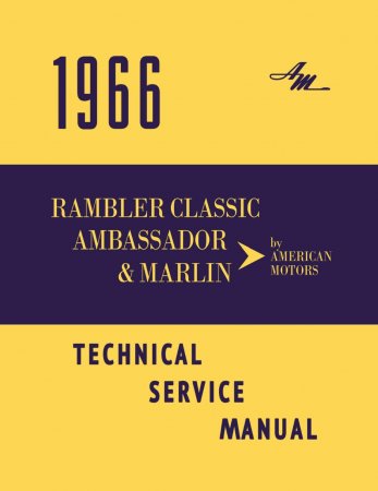 1966 AMC Rambler, Ambassador, Marlin Service Manual