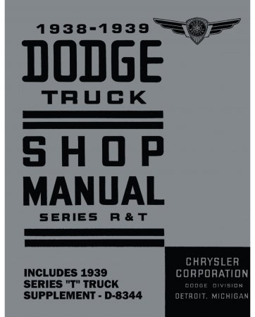 1938-1939 Dodge Truck Shop Manual - Series R & T
