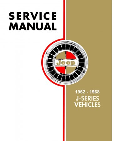 1962-1968 Jeep J-Series Gladiator Wagoneer Service Manual