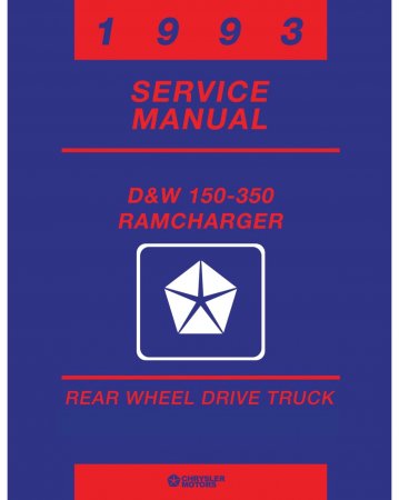 1993 Dodge D/W 150-350 Truck, Ramcharger Service Manual