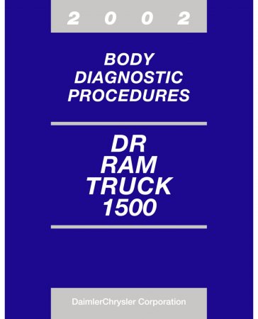 2002 Dodge Ram Truck 1500 Body Diagnostic Procedures
