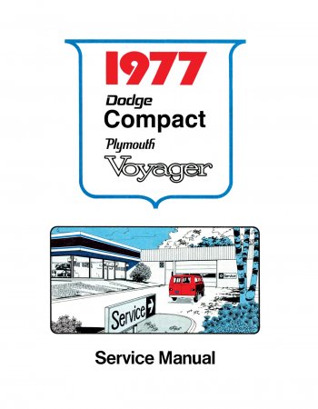 1977 Dodge Compact & Plymouth Voyager Van Service Manual