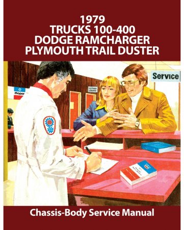 1979 Dodge Truck 100-400, Ramcharger, Plymouth Trail Duster Service Manual