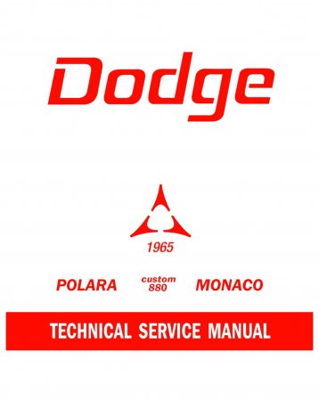 1965 Dodge Polara, Custom 880, & Monaco Service Manual