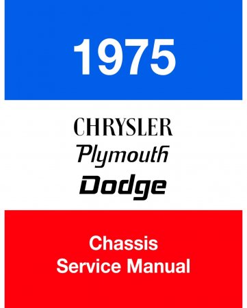 1975 Chrysler Plymouth & Dodge Chassis & Body Service Manual