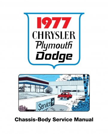 1977 Chrysler Plymouth & Dodge Chassis, Body & Electrical Service Manual