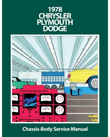 1978 Chrysler Plymouth & Dodge Chassis, Body & Electrical Service Manual
