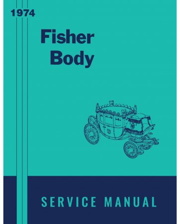 1974 Fisher Body Service Manual